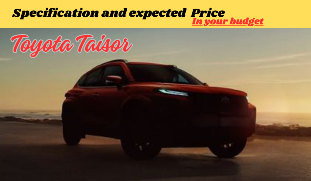 Toyota Taisor Compact SUV| A Complete Family Car - Tech Bharat Hub